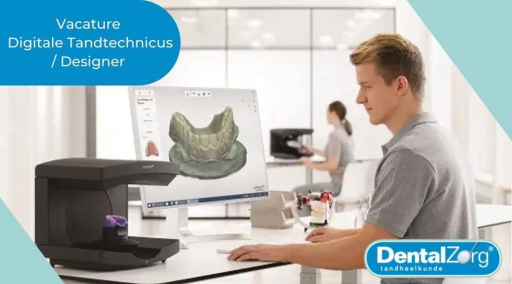 vacature digitale tandtechnicus designer